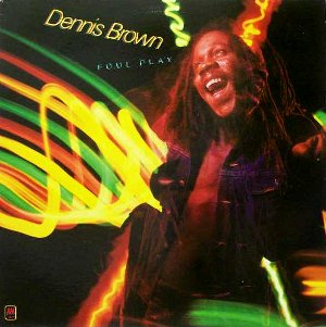 <i>Foul Play</i> (album) 1981 studio album by Dennis Brown