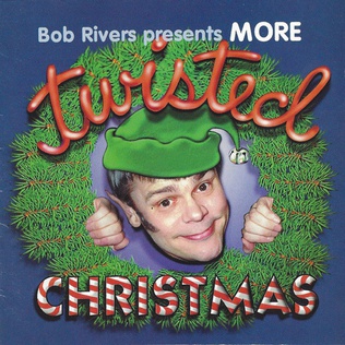 <i>More Twisted Christmas</i> 1997 studio album by Bob Rivers & Twisted Radio