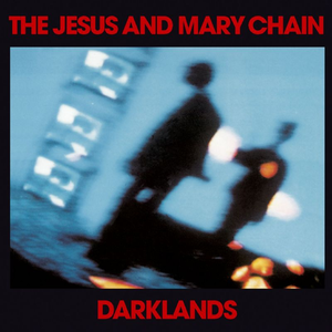 File:The Jesus and Mary Chain - Darklands.png