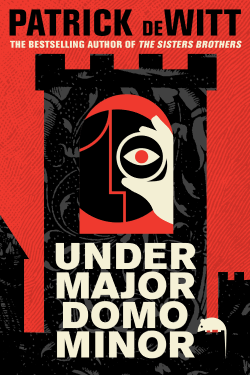 <i>Undermajordomo Minor</i> 2015 novel by Patrick deWitt