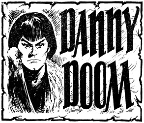 <span class="mw-page-title-main">Danny Doom</span> British comic book story