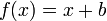 f(x)=x+b