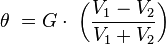 \theta\ = G \cdot\ \left( \frac{V_1 - V_2}{V_1 + V_2} \right)