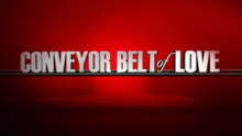 Title card with the series' name in white letters over a gradient red backdrop, with a black conveyor belt placed below the series' name