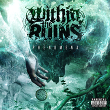 Album artwork for Within the Ruins' 2014 album "Phenomena".png