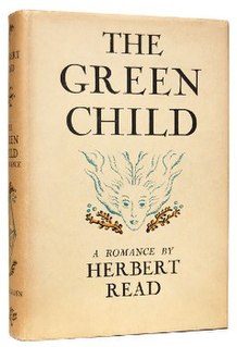 <i>The Green Child</i> 1935 novel by Herbert Read