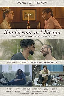 <i>Rendezvous in Chicago</i> 2018 film, directed by Michael Glover Smith