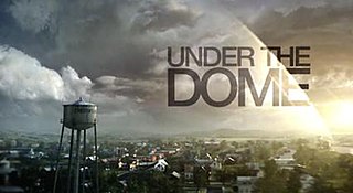 <i>Under the Dome</i> (TV series) 2013 American science fiction drama television series