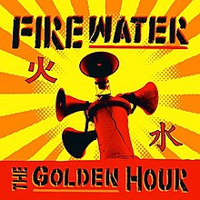 Firewater - Golden Hour.jpeg