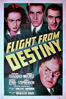 <i>Flight from Destiny</i> 1941 film by Vincent Sherman