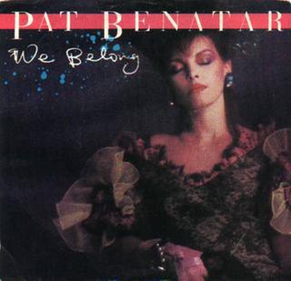 We Belong 1984 single by Pat Benatar