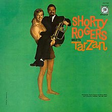 Shorty Rogers Tarzan.jpg bilan uchrashdi