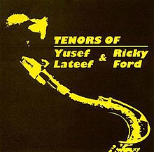 Tenors of Yusef Lateef & Ricky Ford.jpg