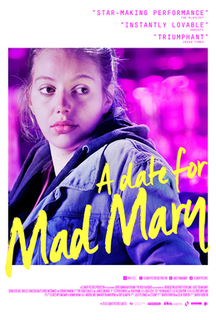 <i>A Date for Mad Mary</i> 2016 film by Darren Thornton
