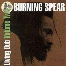 Burning Spear - Living Dub Volume 2 Обложка альбома.jpg