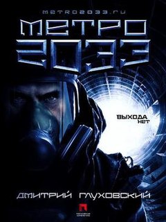 <i>Metro 2033</i> 2007 novel by Dmitry Glukhovsky