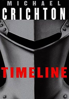 <i>Timeline</i> (novel) Novel by Michael Crichton