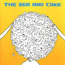 The Sea and Cake (آلبوم The Sea and Cake - جلد هنری) .jpg