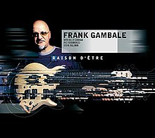 Frank Gambale - 2004 yil - Raison D'Etre (muqobil) .jpg