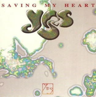 <span class="mw-page-title-main">Saving My Heart</span> 1991 single by Yes