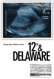 <i>12th & Delaware</i> 2010 documentary film directed by Heidi Ewing and Rachel Grady