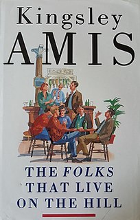 <i>The Folks That Live on the Hill</i> 1990 novel by Kingsley Amis