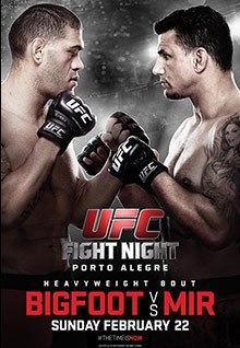 The poster for UFC Fight Night: Bigfoot vs. Mir