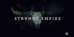 Strange Empire 2014 Intertitle.jpg