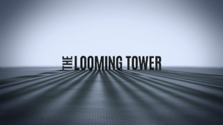 <i>The Looming Tower</i> (miniseries) 2018 American drama streaming television miniseries, based on the book of the same name
