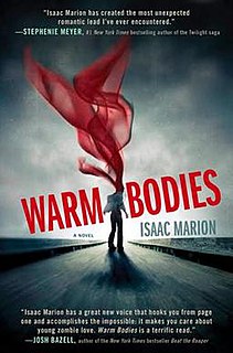 <i>Warm Bodies</i> 2010 novel by Isaac Marion