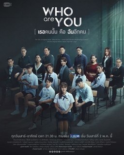 <i>Who Are You</i> (Thai TV series) 2020 Thai television series