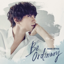 Be Ordinary Hwang Chi-yeul.png