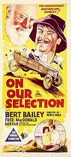 <i>On Our Selection</i> (1932 film) 1932 film by Ken G. Hall