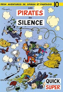 Les pirates du silence, written and drawn by Franquin, is the tenth album of the Spirou et Fantasio series. The title story, and another, La Quick Super, were serialised in Spirou magazine before both were published in one hardcover album in 1958.