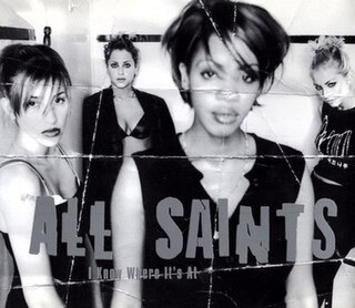 <span class="mw-page-title-main">I Know Where It's At</span> 1997 single by All Saints