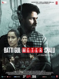 <i>Batti Gul Meter Chalu</i> 2018 film directed by Shree Narayan Singh