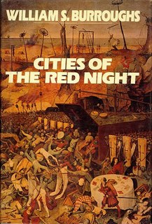 <i>Cities of the Red Night</i> 1981 novel by William S. Burroughs