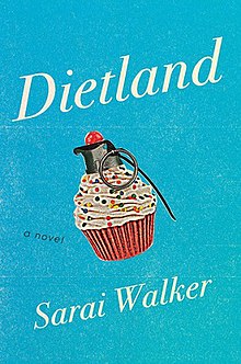 Cover of Dietland, book by Sarai Walker.jpg