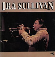 Ira Sullivan (Flying Fish album).jpg