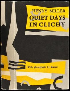 <i>Quiet Days in Clichy</i> (novel) novel by Henry Miller