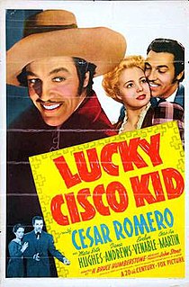 <i>Lucky Cisco Kid</i> 1940 film by H. Bruce Humberstone