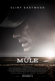 <i>The Mule</i> (2018 film) 2018 film directed by Clint Eastwood