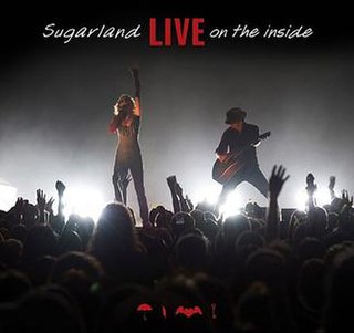 <i>Live on the Inside</i> 2009 live album by Sugarland