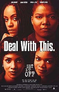 <i>Set It Off</i> (film) 1996 film directed by F. Gary Gray