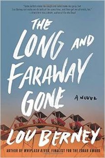 <i>The Long and Faraway Gone</i> 2015 mystery novel by Lou Berney