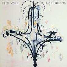 Coke Weed - Nice Dreams.jpg