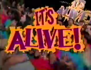 <i>Its Alive!</i> (TV series) Canadian TV series or program