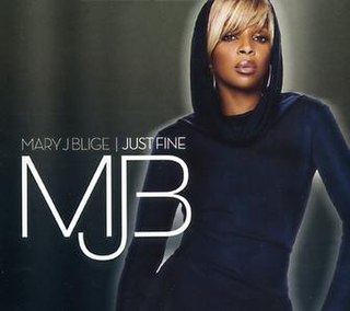 Just Fine 2007 single by Mary J. Blige
