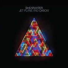 Shearwater - Jet Uçağı ve Oxbow.jpg