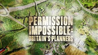 <i>Permission Impossible: Britains Planners</i> British TV series or programme